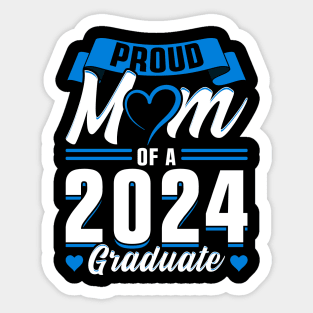 Proud Mom of a 2024 Graduate Sticker